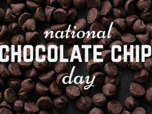 It’s National Chocolate Chip Day!